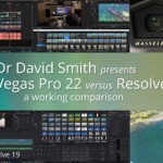 Vegas or DaVinci Resolve? A Long Time User’s Comparison